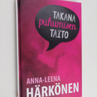 Anna-Leena Härkönen : Takana puhumisen taito - pikkukuva 1