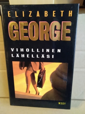 Elizabeth George: Vihollinen lähelläsi