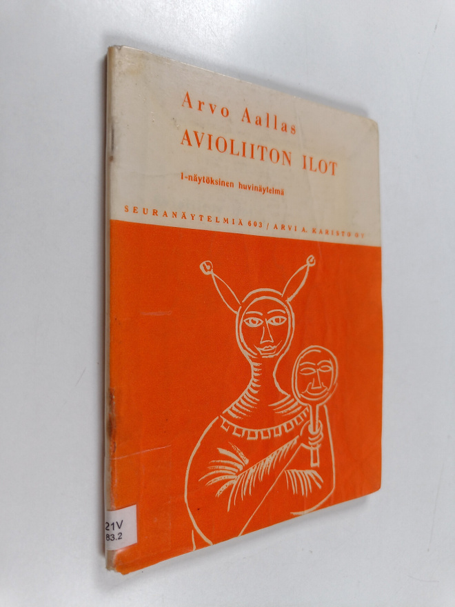 Arvo Aallas : Avioliiton ilot : 1-näytöksinen huvinäytelmä