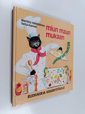 Mariitta Hämäläinen : Miun maun mukaan : ruokakirja kissa...