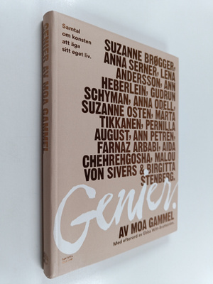 Moa Gammel : Genier : samtal om konsten att äga sitt eget...