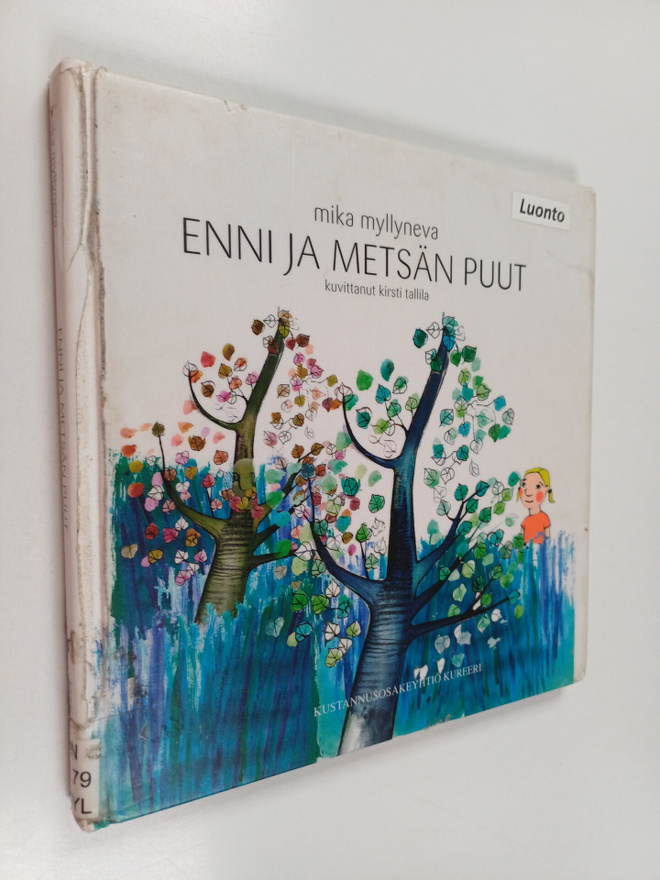 Mika Myllyneva : Enni ja metsän puut