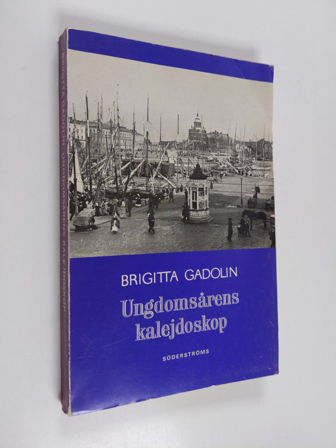 Brigitta Gadolin : Ungdomsårens kalejdoskop