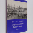 Brigitta Gadolin : Ungdomsårens kalejdoskop - pikkukuva 1