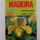 Luis De O. Franquinho : Madeira : kasvit ja kukat = växte... - pikkukuva 2