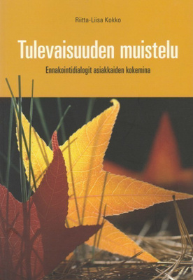 Riitta-Liisa Kokko: Tulevaisuuden muistelu