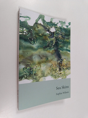 Sophia Wilson : Sea Skins