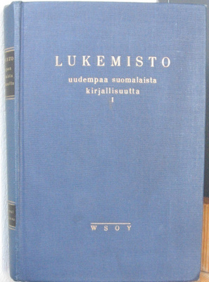 Lukemisto uudempaa suomalaista kirjallisuutta I, Wsoy 1956.