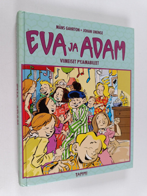 Johan Unenge ym. : Eva ja Adam : viimeiset pyjamabileet