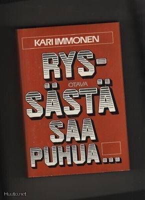 Immonen, Kari: Ryssästä saa puhua..., Otava 1987, skp, K3 ++