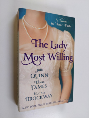 Julia Quinn : The lady most willing - Novel in three parts