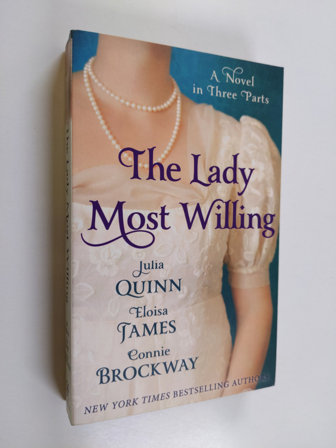 Julia Quinn : The lady most willing - Novel in three parts