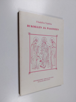Veikko Tajakka : Rukoillen ja paastoten