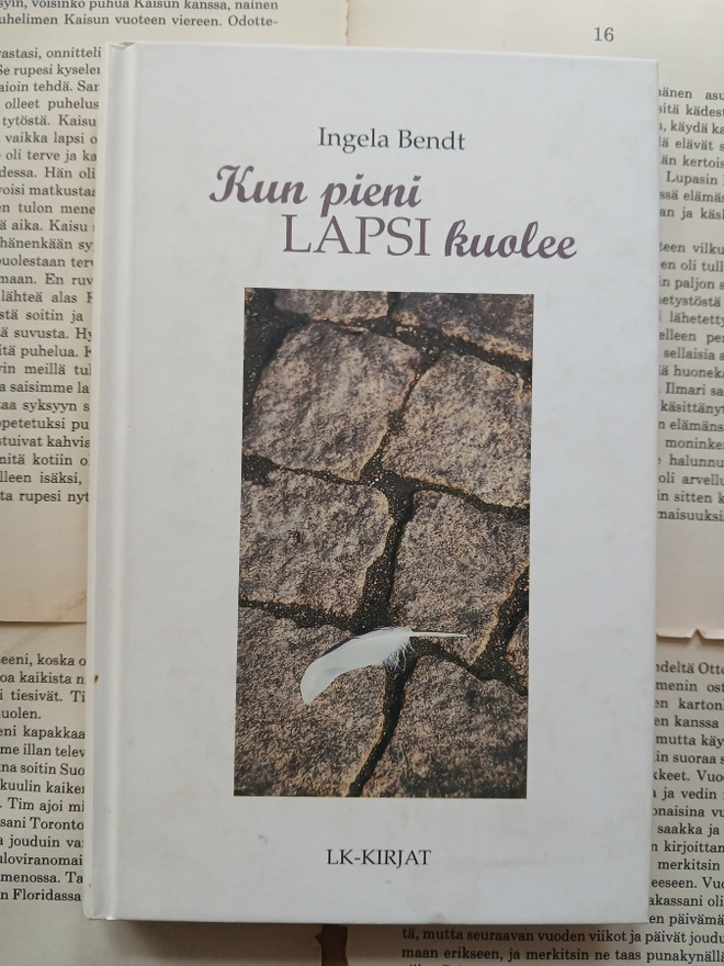 Ingela Bendt - Kun pieni lapsi kuolee (sid.)