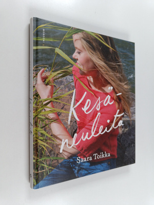Saara Toikka : Kesäneuleita