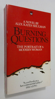 Alix Kates Shulman : Burning questions