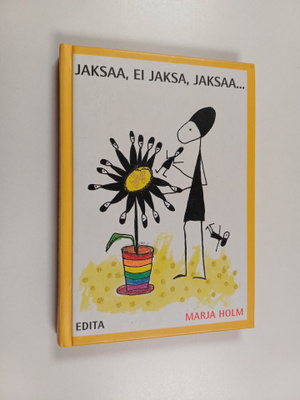 Marja Holm : Jaksaa, ei jaksa, jaksaa