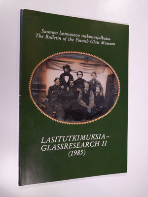 Marjut Kumela : Lasitutkimuksia - Glassresearch 2/1985