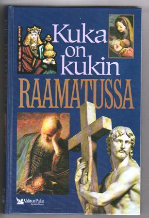 Kuka on kukin Raamatussa