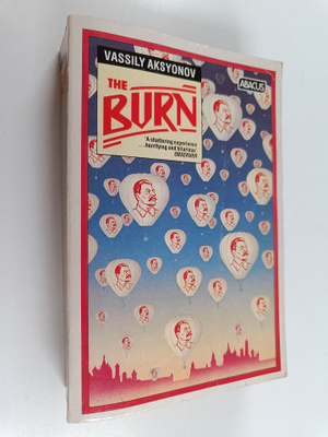 Vasilii Aksenov : The Burn - A Novel in Three Books (late...