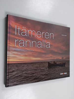 Markku Saiha : Itämeren rannalla : valokuvaajan meriselit...