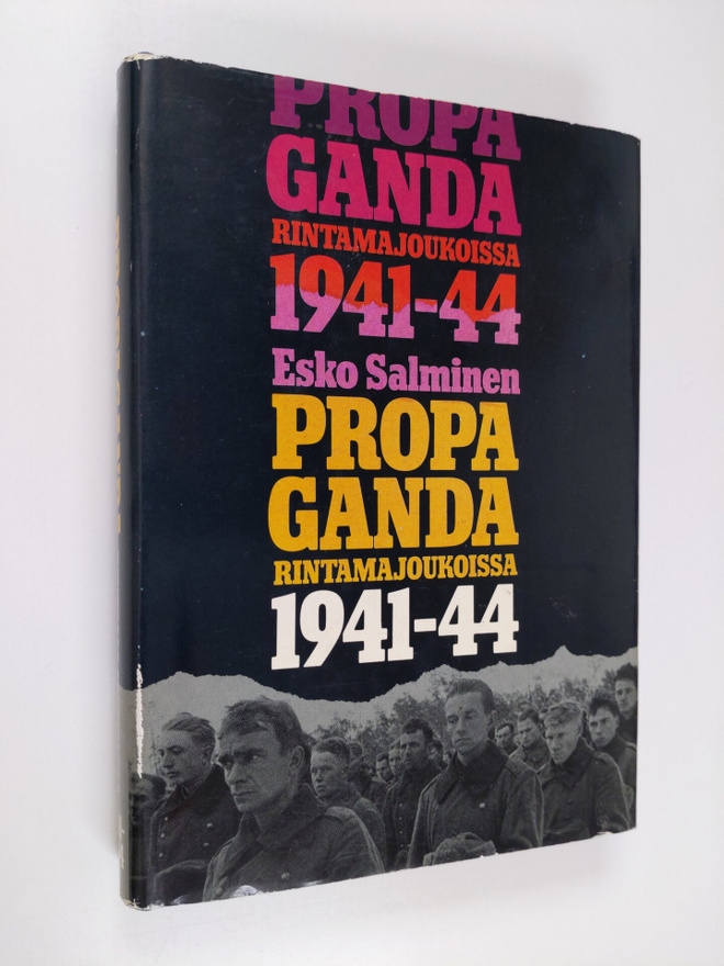 Esko Salminen : Propaganda rintamajoukoissa 1941-1944 : S...