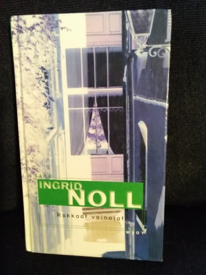 Ingrid Noll: Rakkaat vainajat