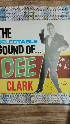 DEE CLARK - THE DELECTABLE SOUND OF... LP