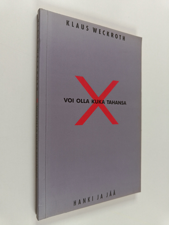 Klaus Weckroth : X voi olla kuka tahansa