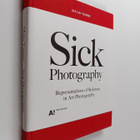 Maija Tammi : Sick Photography. Representations of Sickne... - pikkukuva 1