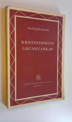 Rudolf Johannesson : Kristendomens grundtankar