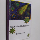 Tuula Koivisto : Tähtiä kevään taivaalla - pikkukuva 1