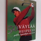 John Jacobs : 50 väylää huipulle : golfin legendojen seur... - pikkukuva 1