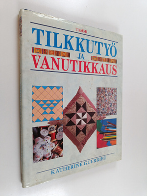 Katherine Guerrier : Tilkkutyö ja vanutikkaus