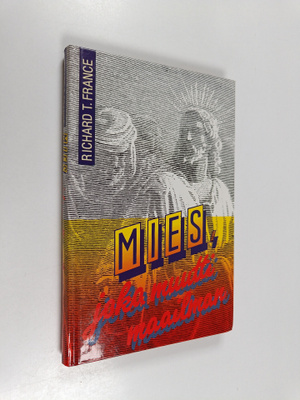 Richard T France : Mies joka muutti maailman