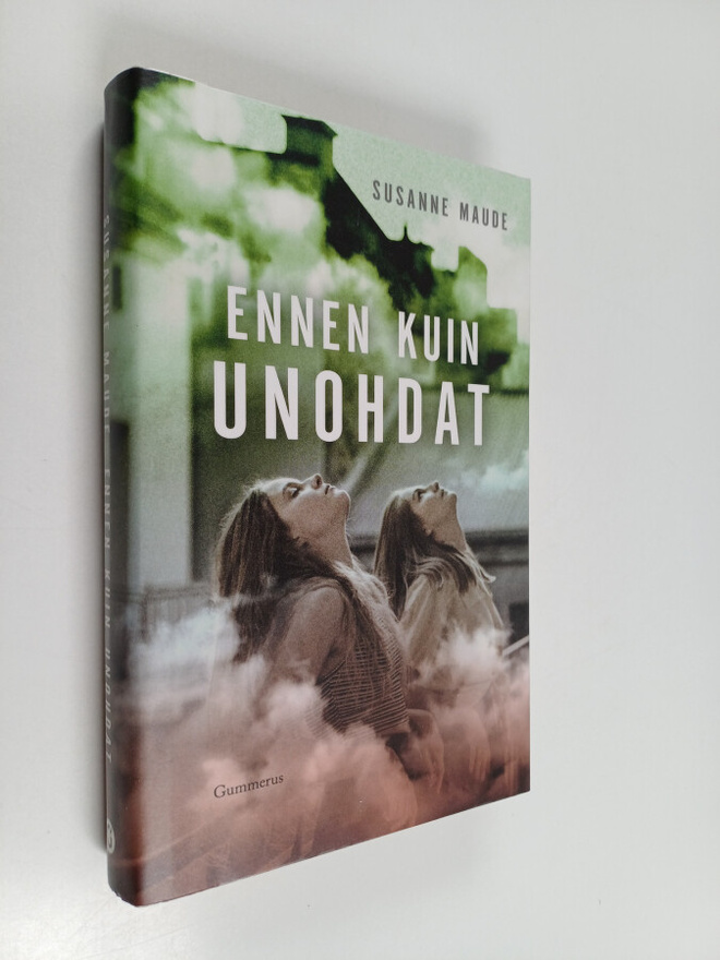 Susanne Maude : Ennen kuin unohdat