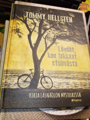 HELLSTEN : LÖYDÄT KUN LAKKAAT ETSIMÄSTÄ