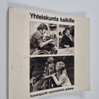 Yhteiskunta kaikille : kuvaraportti vammaisista - pikkukuva 1
