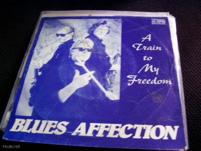 BLUES AFFECTION - TRAIN TO MY FREEDOM 7" VINYYLI EX/EX