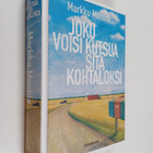 Markku Mantila : Joku voisi kutsua sitä kohtaloksi - pikkukuva 1