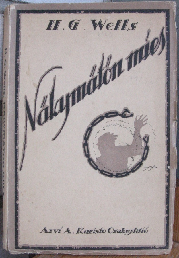 H. G. Wells: Näkymätön mies, Karisto 1922. 181 s.