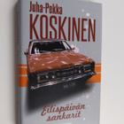 Juha-Pekka Koskinen : Eilispäivän sankarit - pikkukuva 1