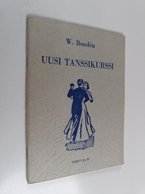 W. Bonden : Uusi tanssikurssi 1-2