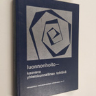 Luonnonhoito - kasvava yhteiskunnallinen tehtävä - pikkukuva 1