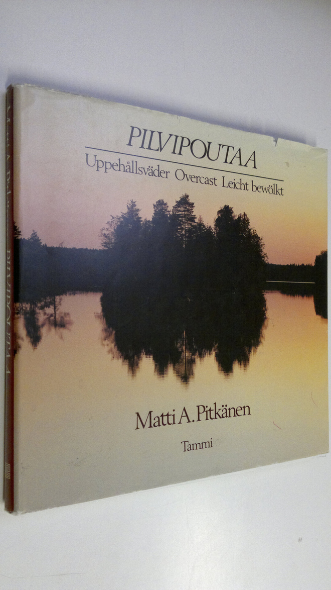 Matti A. Pitkänen : Pilvipoutaa = Uppehållsväder = Overca...