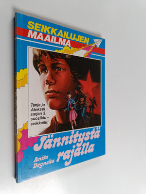 Anita Deyneka : Jännitystä rajalla