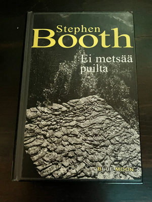 Stephen Booth : Ei metsää puilta