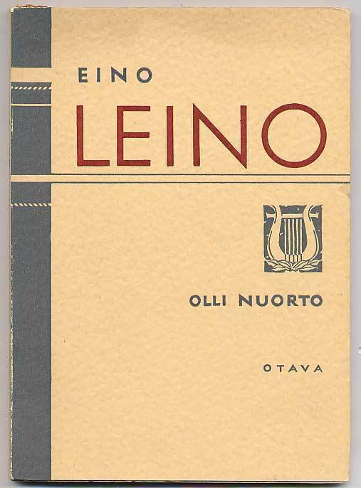 Olli Nuorto: Eino Leino: lyhyt johdatus runoilijan elämään