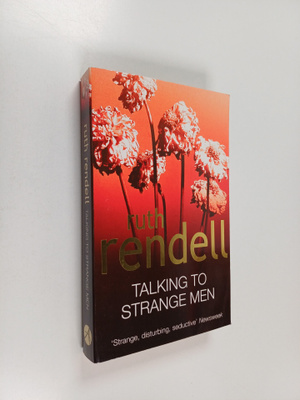 Ruth Rendell : Talking to strange men