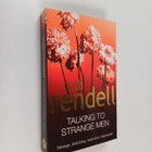 Ruth Rendell : Talking to strange men - pikkukuva 1